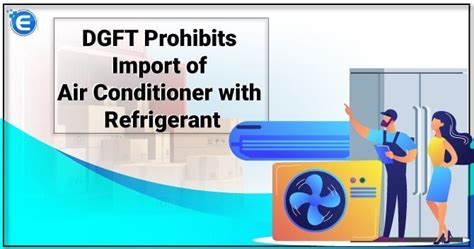 DGFT bans imports of the air conditioner with refrigerant - Enterslice
