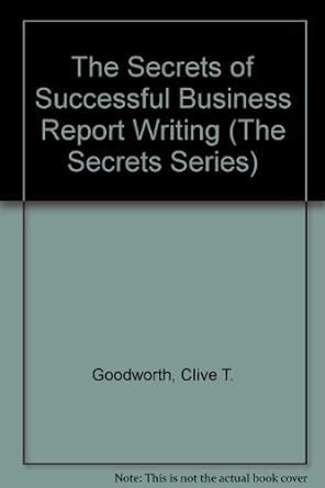 Buy The Secrets of Successful Business Report Writing (The Secrets ...