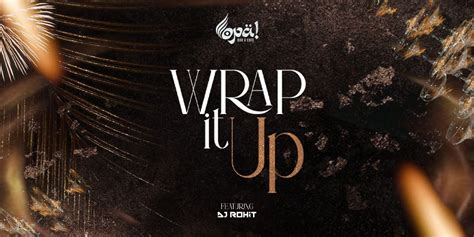 Wrap It Up - New Years Eve '25 nye-parties Event Tickets Mumbai ...