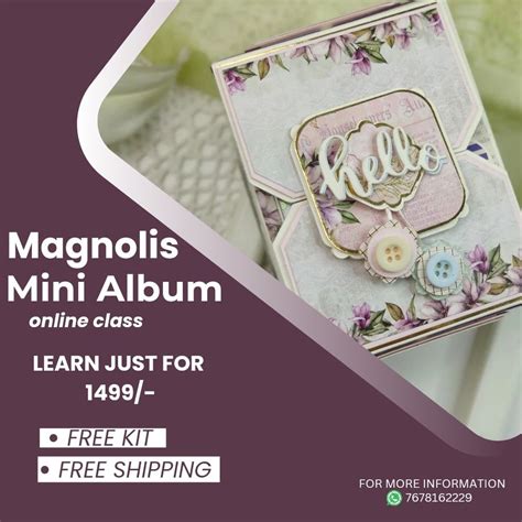 Magnolias Mini Album Class With Kit & Tutorial – CRAFTERS CORNER
