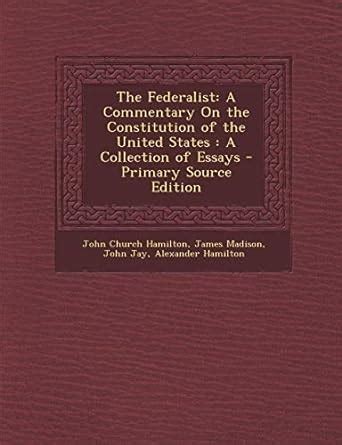 Buy The Federalist: A Commentary on the Constitution of the United ...