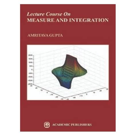 Lecture Course On Measure And Integration | By Amritava Gupta | 1st ...