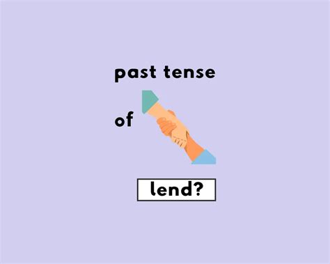 Is the Right Word Lent or Lended (Irregular Verbs) | Grammarflex