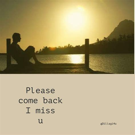 Please Come Back I Miss You Quotes