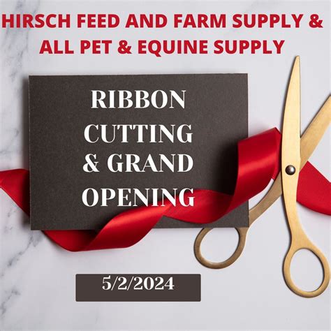 Ribbon Cutting for Hirsch Feed and Farm Supply and All Pet & Equine ...