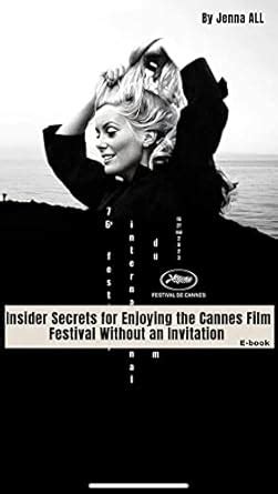 Insider Secrets for Enjoying the Cannes Film Festival Without an ...