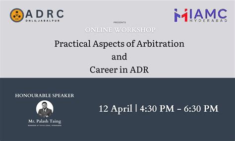 Workshop on the Practical Aspects of Arbitration and Career in ADR ...