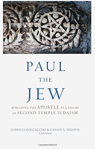 Buy Paul the Jew: Rereading the Apostle as a Figure of Second Temple ...