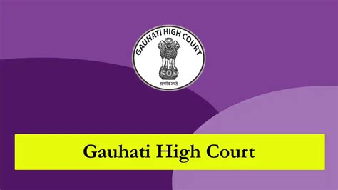 Gauhati High Court Recruitment 2026 – Apply Law Clerk Posts