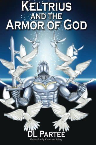 Keltrius and the Armor of God: Leon's Story : Partee, Demitrius: Amazon ...