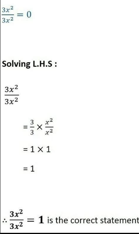 Solve:[tex] \frac{3 {x}^{2} }{3 {x}^{2} } = 0[/tex]Do not report or ...
