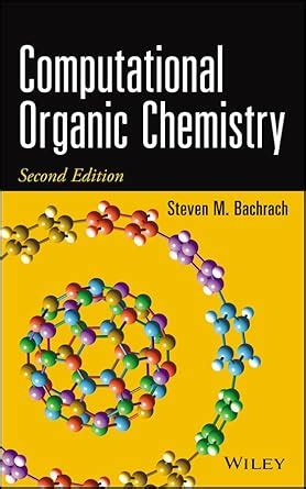 Computational Organic Chemistry eBook : Bachrach, Steven M.: Amazon.in ...