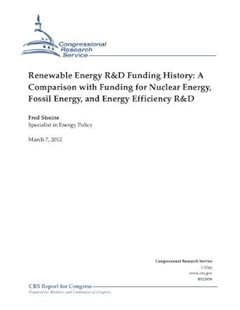 Renewable Energy R&D Funding History: A Comparison with Funding for ...