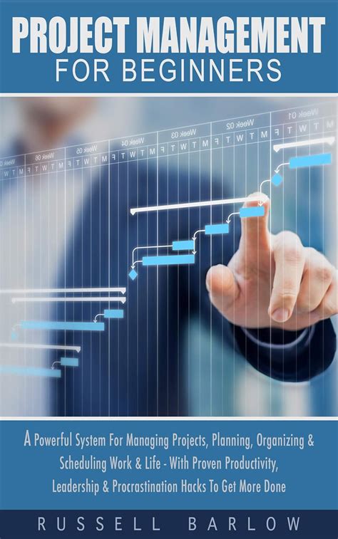 Project Management For Beginners: A Powerful System For Managing ...