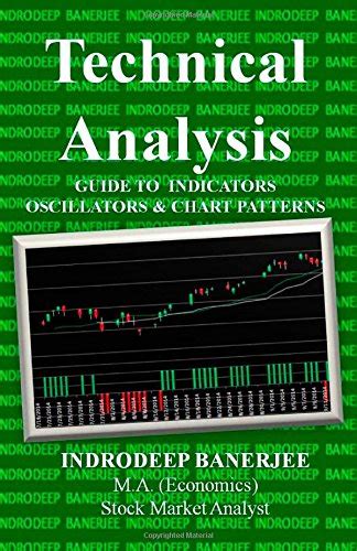 Technical Analysis: Guide to Indicators Oscillators & Chart Patterns ...