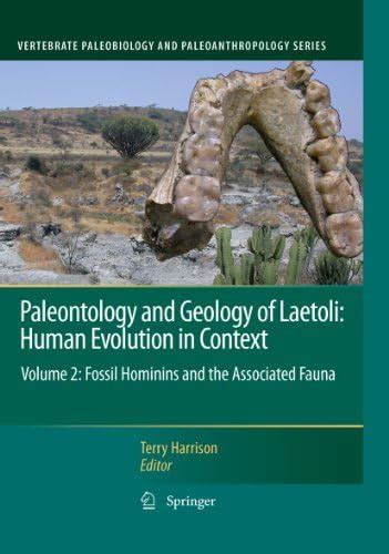 Paleontology and Geology of Laetoli: Human Evolution in Context: Volume ...