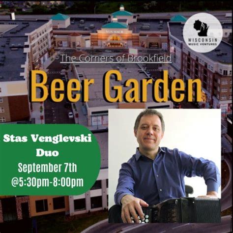 The Corners of Brookfield Beer Garden Ft. Stas Venglevski Duo, The ...