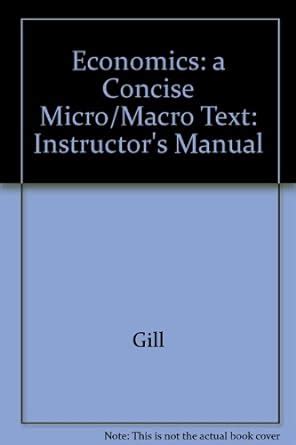 Buy Instructor's Manual (Economics: a Concise Micro/Macro Text) Book ...