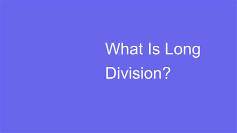 Image result for Longdivison Explained