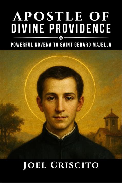 Apostle of Divine Providence: Powerful Novena to Saint Gerard Majella ...