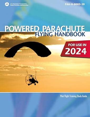 Powered Parachute Flying Handbook FAA-H-8083-29 (Color Print): Pilot ...