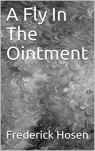 A Fly In The Ointment eBook : Hosen, Frederick: Amazon.in: Kindle Store