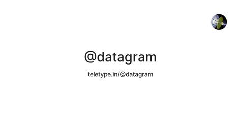 @datagram — Teletype