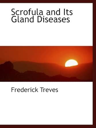 Scrofula and Its Gland Diseases : Amazon.in: Books