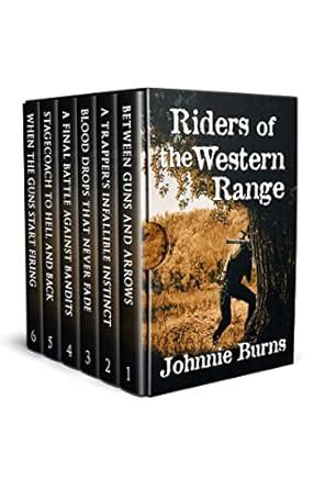 Riders of the Western Range: A Historical Western Adventure Collection ...