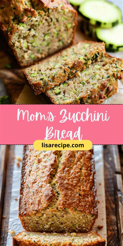 Mom’s Zucchini Bread - Lisa Recipe