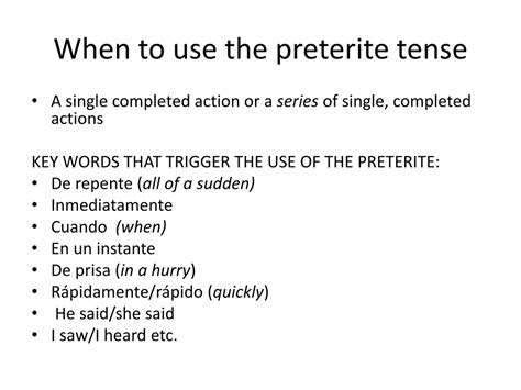 PPT - When to use the preterite tense PowerPoint Presentation, free ...