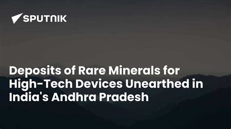 Rare Minerals Deposit Used In High-Tech Devices Found In Indian State
