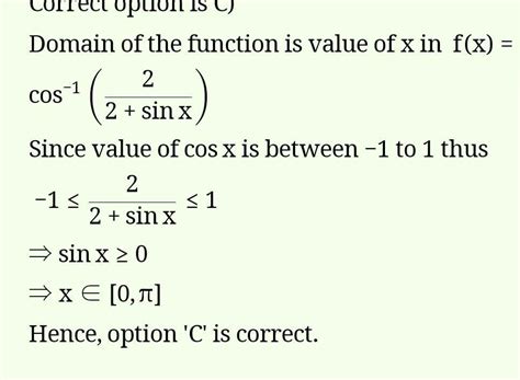 The domain of f(x)=cos-1(22+sinx) contained in [0,2π] - Brainly.in
