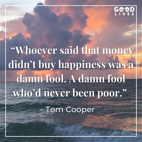 19 Money can't buy happiness quotes you must read