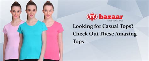 Looking for Casual Tops? Check Out These Amazing Tops From TT – T T Bazaar