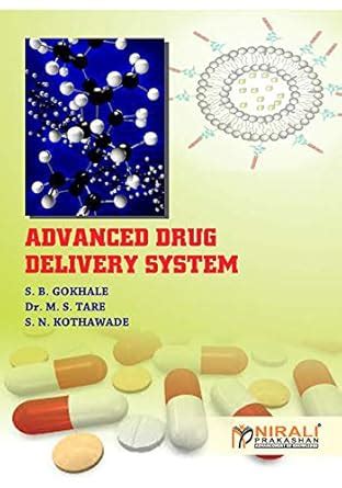 ADVANCED DRUG DELIVERY SYSTEM eBook : S. B. GOKHALE, Dr. M. S. TARE, S ...