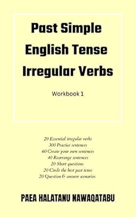 Past Simple English Tense Irregular Verbs: Workbook 1 eBook ...