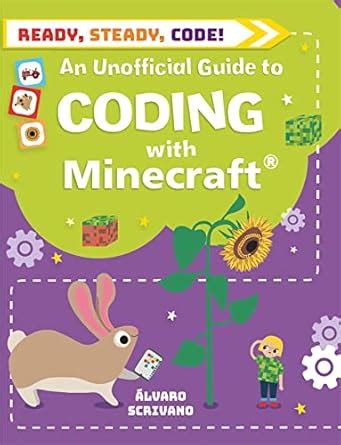 READY, STEADY, CODE!: CODING WITH MINECRAFT : Scrivano, Álvaro: Amazon ...