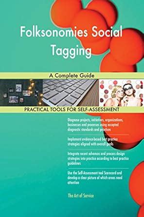 Folksonomies Social Tagging: A Complete Guide eBook : Blokdyk, Gerardus ...