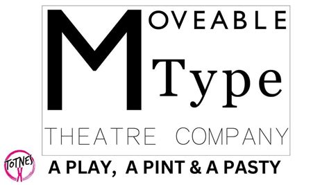 A Play, A Pint & A Pasty LUNCHTIME THEATRE - Moveable Type Theatre ...