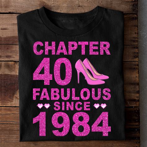 CHAPTER 40 FABULOUS SINCE 1984 LUXURY T-SHIRT – HANGERNOOK