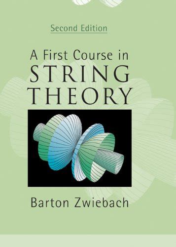 A First Course in String Theory eBook : Zwiebach, Barton: Amazon.in ...