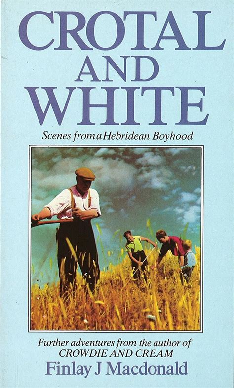 Crotal And White: Scenes from a Hebridean Boyhood eBook : Macdonald ...