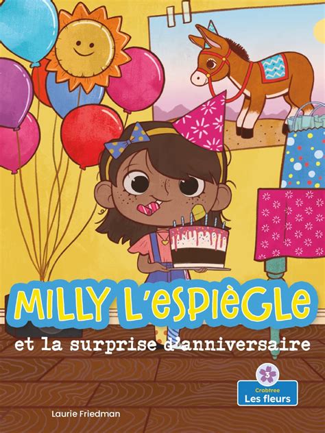 Milly L'espiègle Et La Surprise D'anniversaire/ Silly Milly and the ...