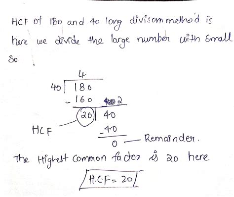 hcf of 180 and 40 by long division - Brainly.in