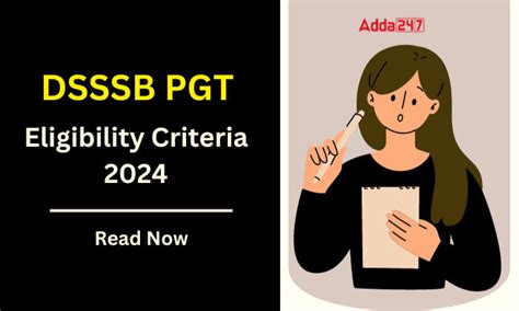 DSSSB PGT Eligibility, DSSSB PGT Age Limit and Qualification