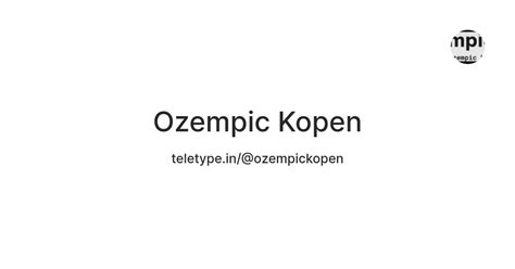 Ozempic Kopen — Teletype