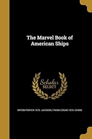 Buy The Marvel Book of American Ships Book Online at Low Prices in ...