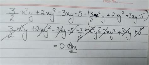 subtract 3/2-x²y + 2xy² - 3xy - 5 from the additive inverse of 3/2x²y ...