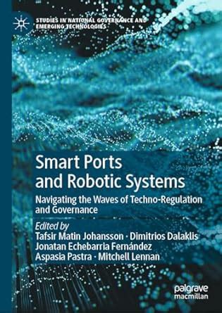 Buy Smart Ports and Robotic Systems: Navigating the Waves of Techno ...